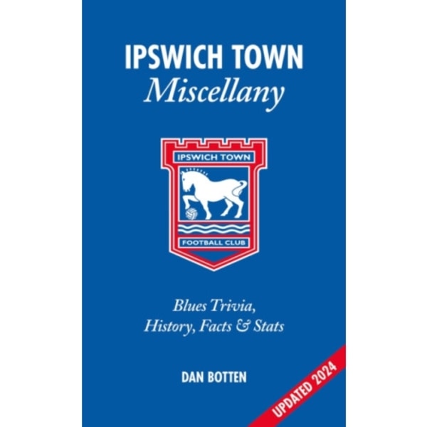 Ipswich Town Miscellany (inbunden, eng)