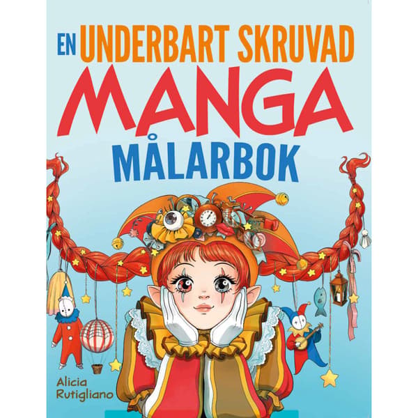 Den underbart skruvade mangamålarboken (häftad)