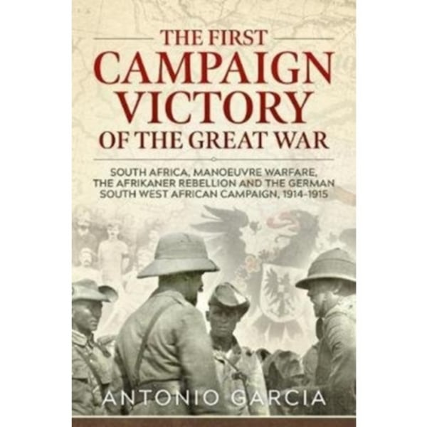 The First Campaign Victory of the Great War (häftad, eng)