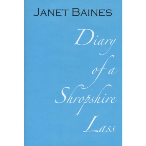 Diary of a Shropshire Lass (inbunden, eng)