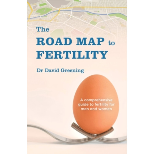 The Roadmap to Fertility (häftad, eng)