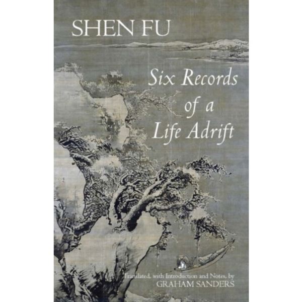 Six Records of a Life Adrift (häftad, eng)