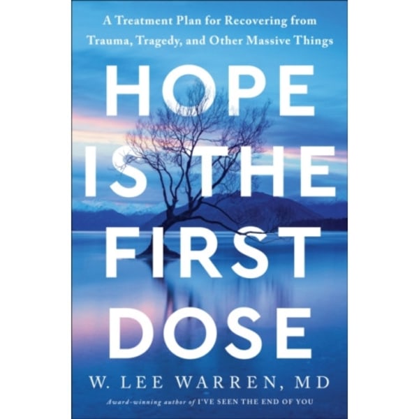 Hope Is the First Dose (inbunden, eng)