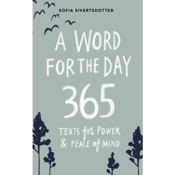 A word for the day : 365 texts for power & peace of mind (bok, danskt band, eng)