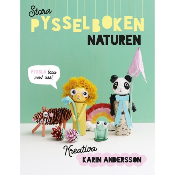 Stora pysselboken : naturen (inbunden)