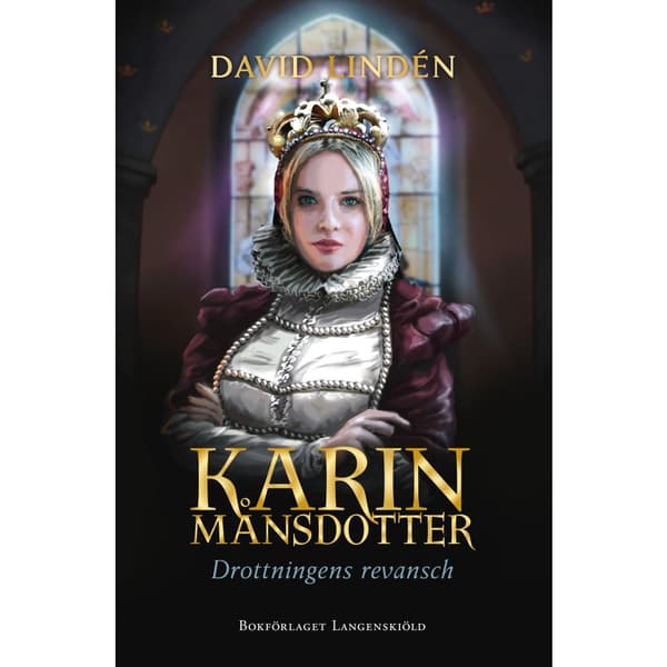 Karin Månsdotter : drottningens revansch (bok, danskt band)