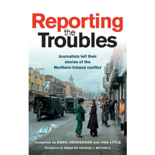 Reporting the Troubles 1 (häftad, eng)