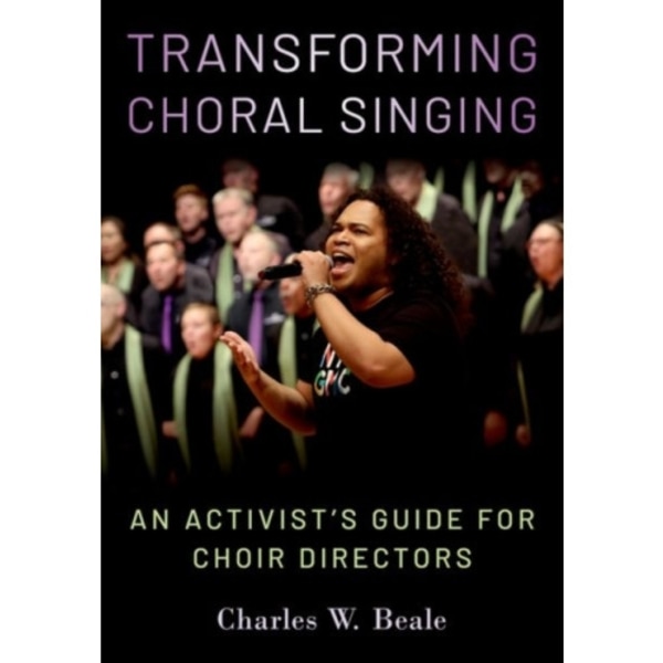 Transforming Choral Singing (häftad, eng)