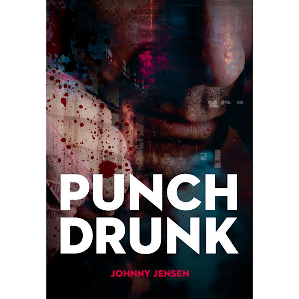 Punch Drunk (häftad)
