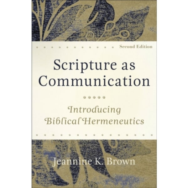 Scripture as Communication – Introducing Biblical Hermeneutics (häftad, eng)