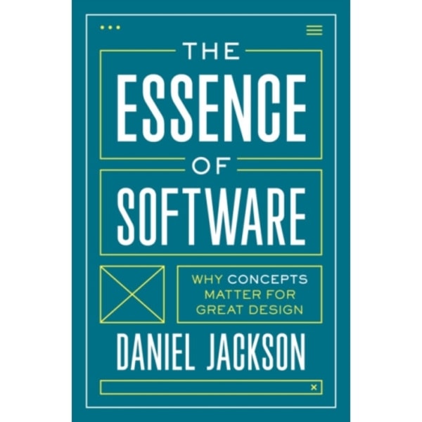 The Essence of Software (häftad, eng)