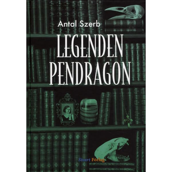 Legenden Pendragon (inbunden)
