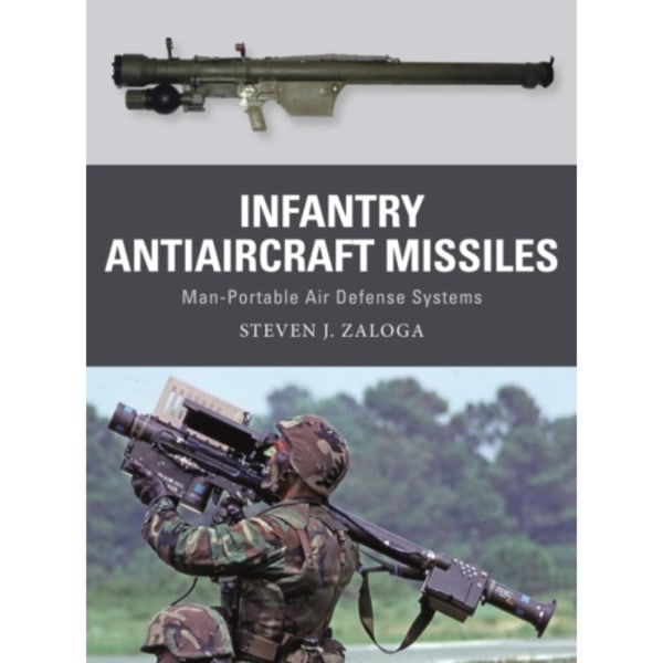 Infantry Antiaircraft Missiles (häftad, eng)