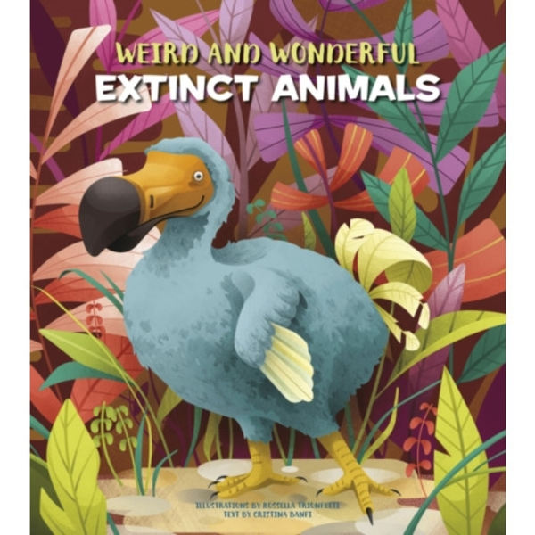 Weird and Wonderful Extinct Animals (inbunden, eng)
