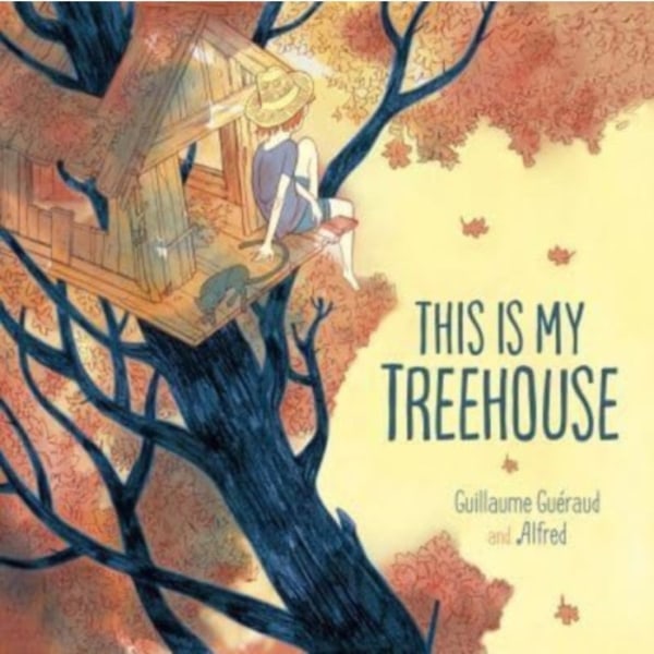 This Is My Treehouse (inbunden, eng)