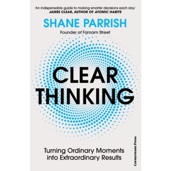 Clear Thinking (inbunden, eng)