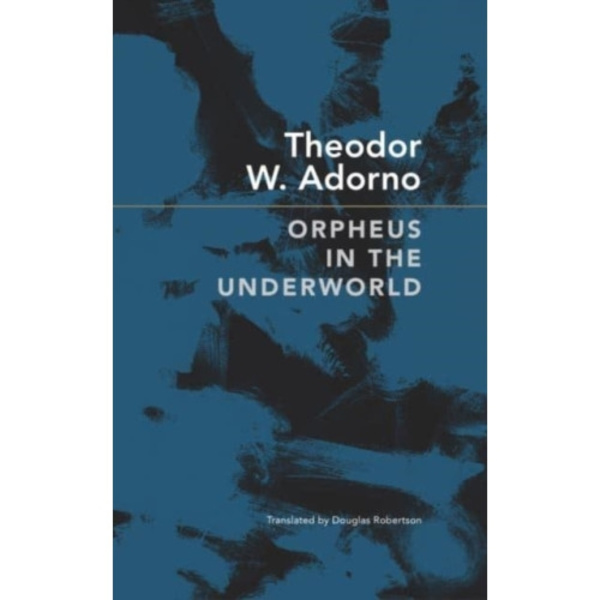 Orpheus in the Underworld (inbunden, eng)