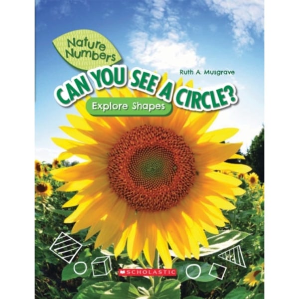 Can You See a Circle?: Explore Shapes (Nature Numbers) (inbunden, eng)