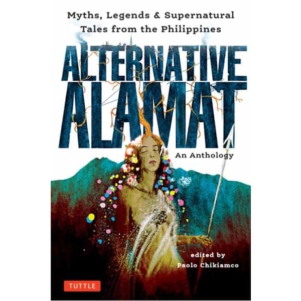 Alternative Alamat: An Anthology (inbunden, eng)