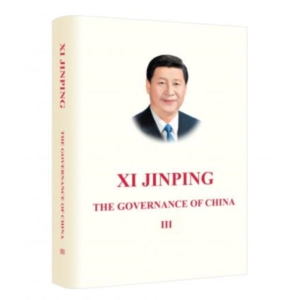Xi Jinping: The Governance of China III (inbunden, eng)