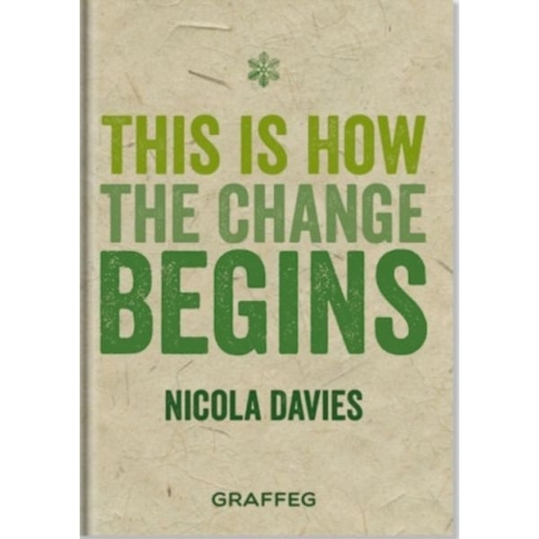 This is How the Change Begins (inbunden, eng)
