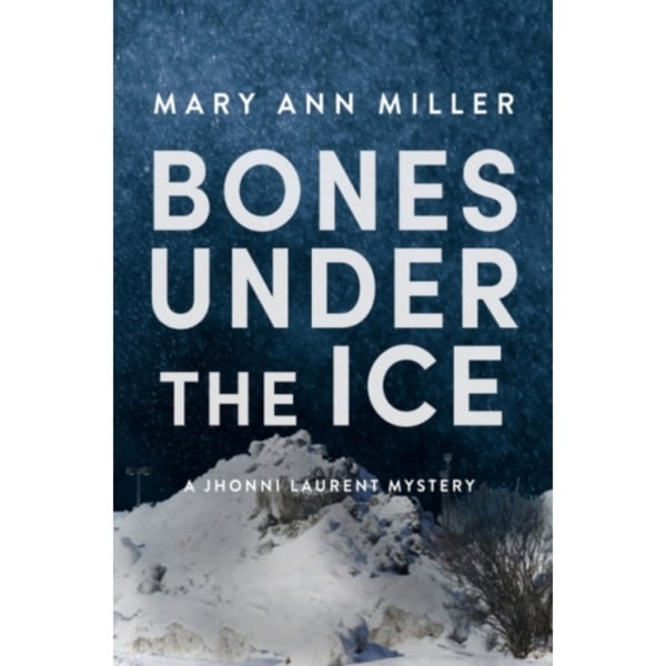 Bones Under the Ice (häftad, eng)