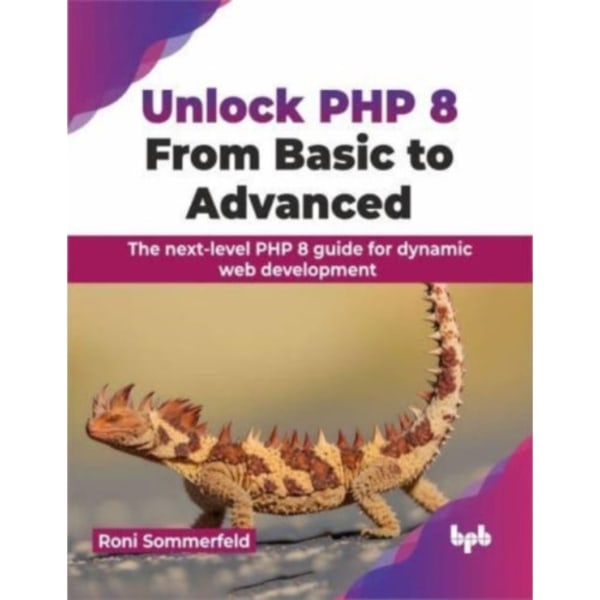 Unlock PHP 8: From Basic to Advanced (häftad, eng)