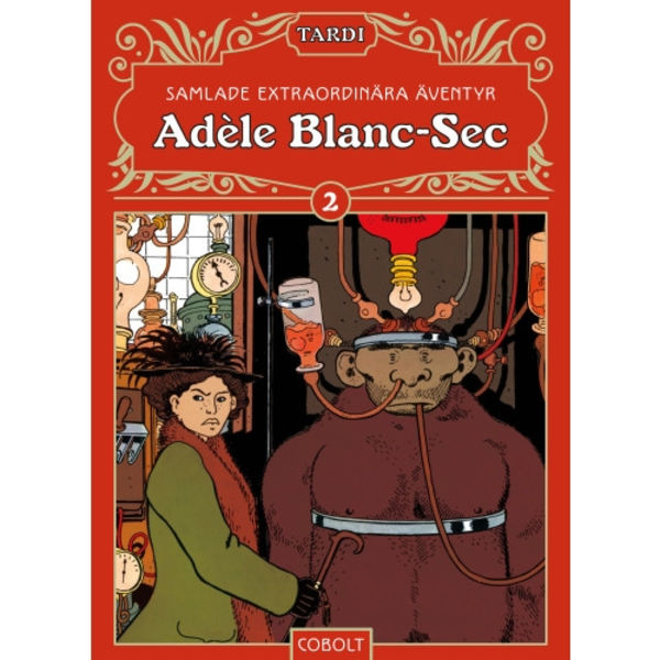 Adèle Blanc-Sec 2 (inbunden)