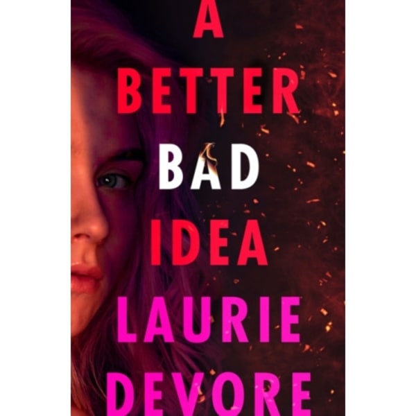 A Better Bad Idea (inbunden, eng)