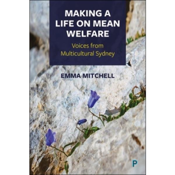 Making a Life on Mean Welfare (inbunden, eng)