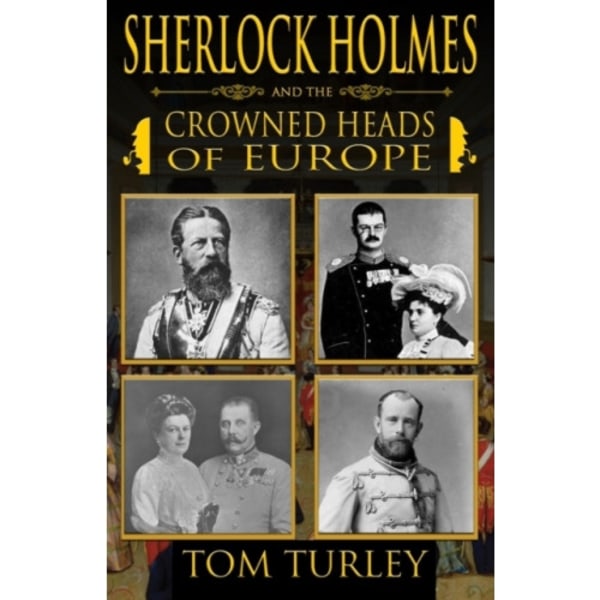 Sherlock Holmes and The Crowned Heads of Europe (häftad, eng)