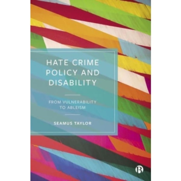 Hate Crime Policy and Disability (häftad, eng)