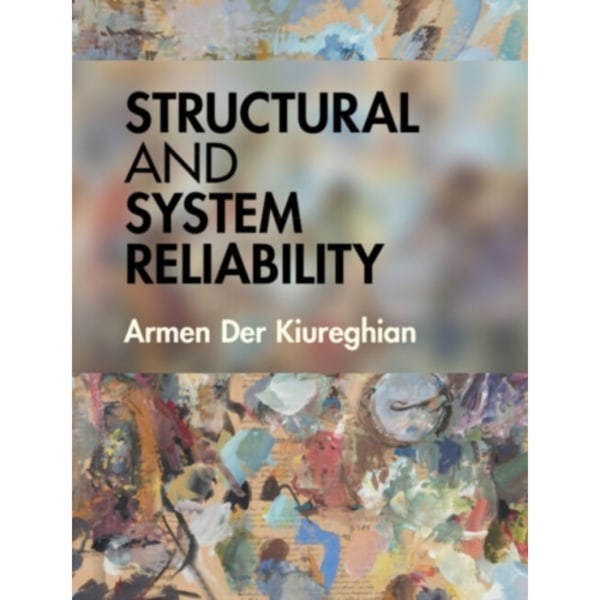Structural and System Reliability (inbunden, eng)