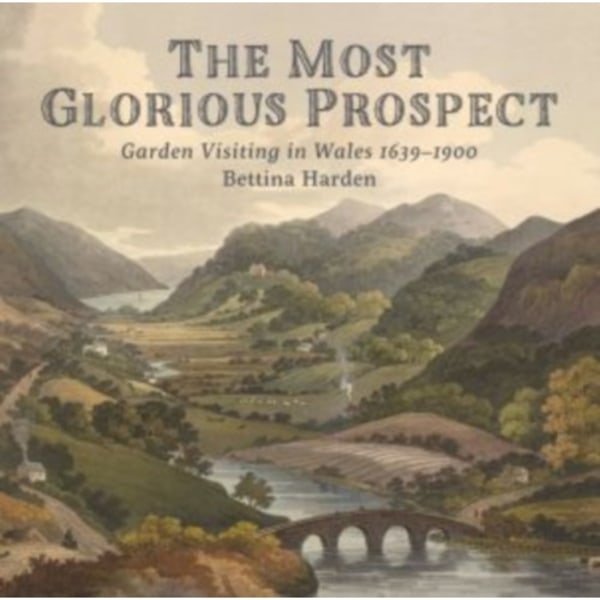 The Most Glorious Prospect (inbunden, eng)