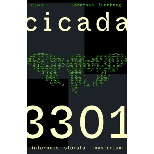 Cicada 3301 : internets största mysterium (inbunden)