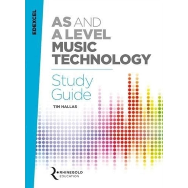 Edexcel AS and A Level Music Technology Study Guide (häftad, eng)