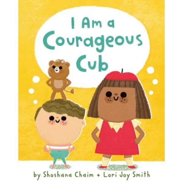 I Am a Courageous Cub (inbunden, eng)