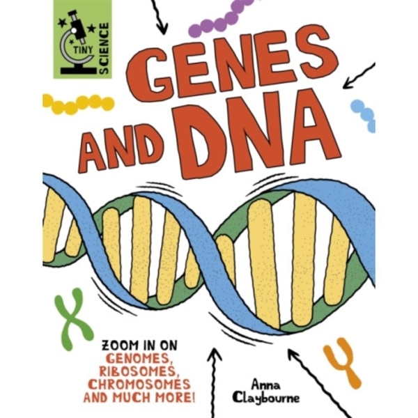 Tiny Science: Genes and DNA (inbunden, eng)