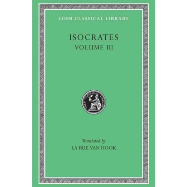 Isocrates, Volume III (inbunden, eng)