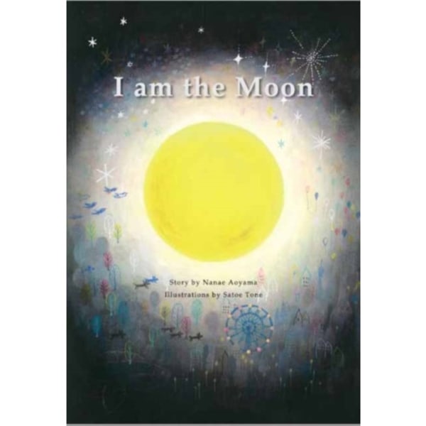 I am the Moon (inbunden, eng)