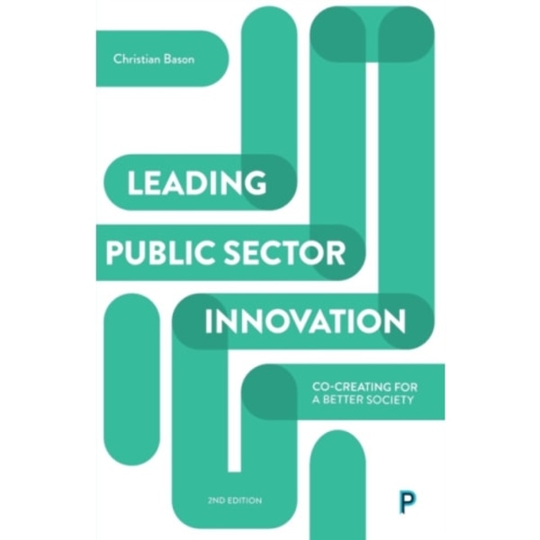 Leading Public Sector Innovation (Second Edition) (häftad, eng)