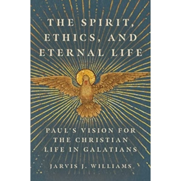 The Spirit, Ethics, and Eternal Life (häftad, eng)