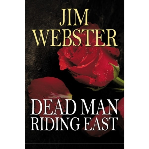 Dead Man Riding East (häftad, eng)