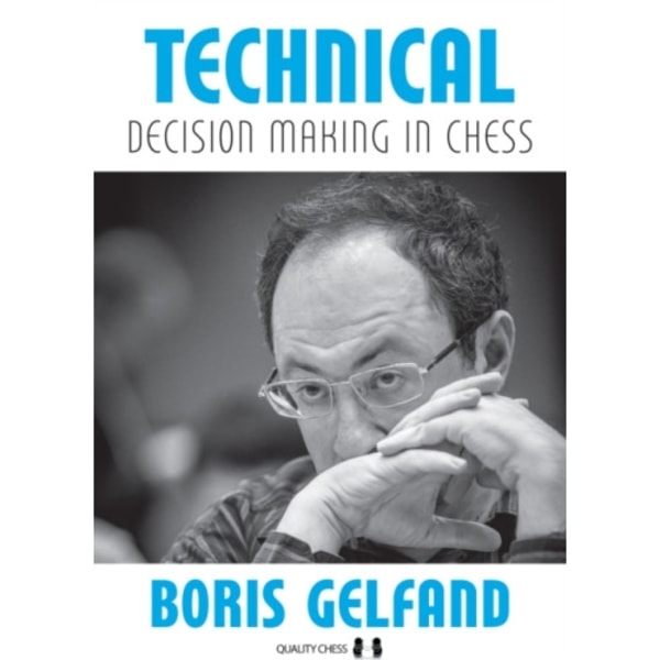 Technical Decision Making in Chess (häftad, eng)