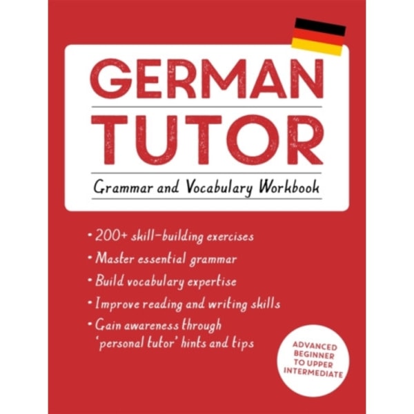 German Tutor: Grammar and Vocabulary Workbook (Learn German with Teach Yourself) (häftad, eng)