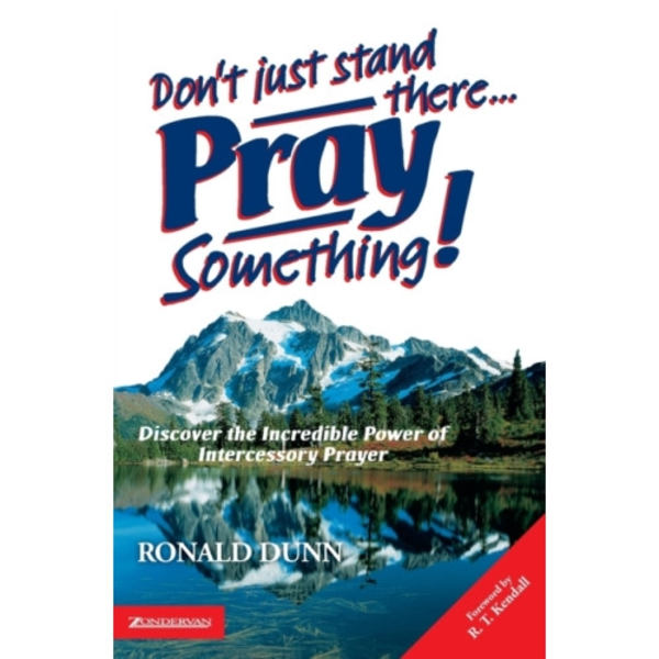 Don't Just Stand There, Pray Something (häftad, eng)