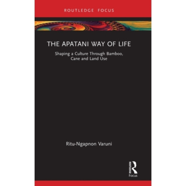 The Apatani Way of Life (inbunden, eng)