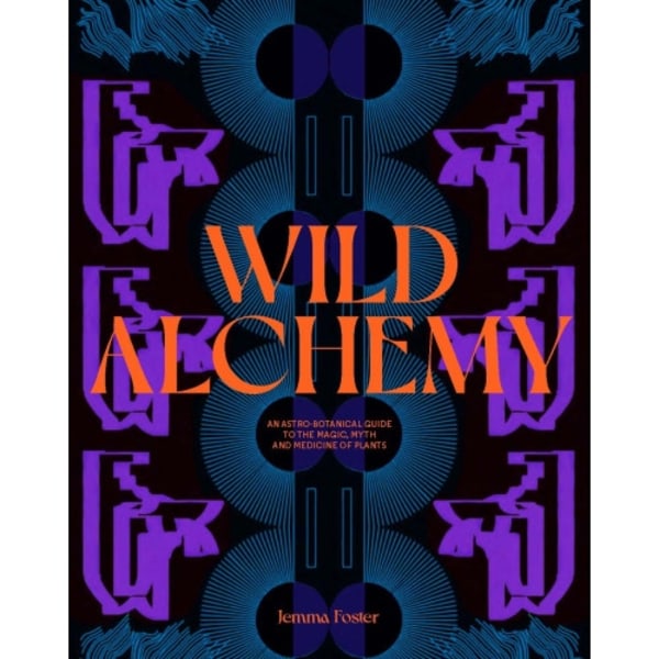 Wild Alchemy (inbunden, eng)