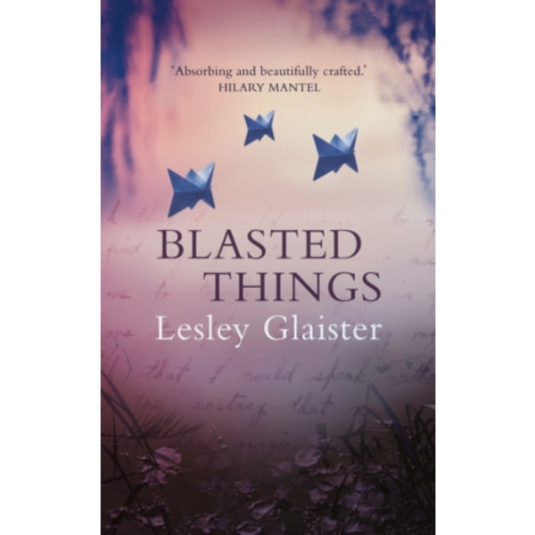 Blasted Things (inbunden, eng)