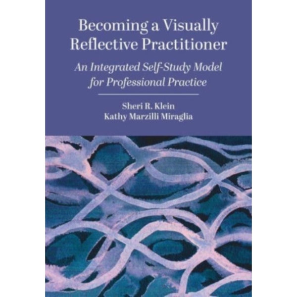 Becoming a Visually Reflective Practitioner (häftad, eng)